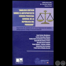 ANÁLISIS CRÍTICO SOBRE EL ANTEPROYECTO CÓDIGO PROCESAL GENERAL DE LA REPÚBLICA DEL PARAGUAY - JUAN CARLOS MENDONÇA - Año 2008